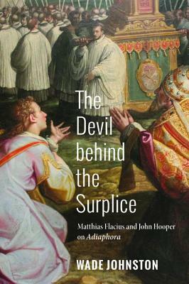 The Devil behind the Surplice by Wade Johnston