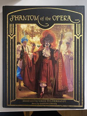 The Phantom of the Opera by Gaston Leroux