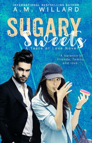 Sugary Sweets by A.M. Willard
