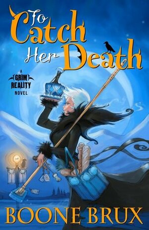 To Catch Her Death by Boone Brux