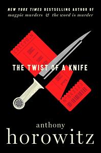 The Twist of a Knife by Anthony Horowitz