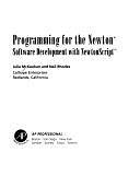 Programming for the Newton: Software Development with NewtonScript by Julie McKeehan, Neil Rhodes