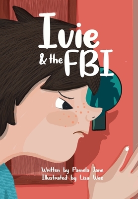 Ivie and the FBI by Pamela Jane