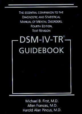 Dsm-IV-Tr(r) Guidebook by Allen Frances, Harold Alan Pincus