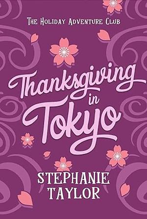 Thanksgiving in Tokyo by Stephanie Taylor