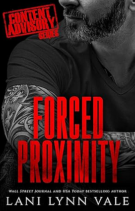 Forced Proximity by Lani Lynn Vale