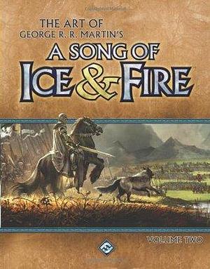 The Art of George R.R. Martin's A Song of Ice & Fire: Volume 2 by Patricia Meredith, Patricia Meredith