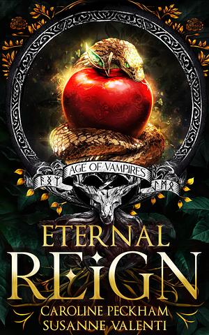 Eternal Reign by Susanne Valenti, Caroline Peckham