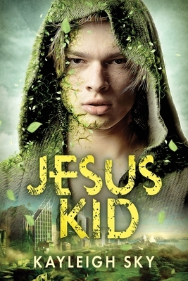 Jesus Kid by Kayleigh Sky