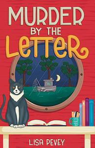 Murder by the letter  by Lisa Pevey