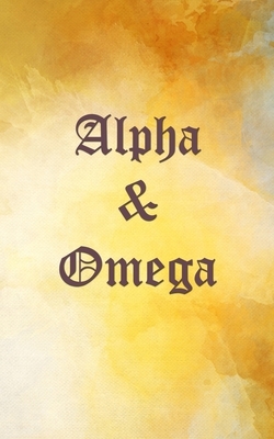 Alpha & Omega by Anonymous Author