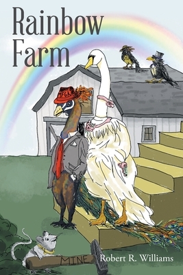 Rainbow Farm by Robert R. Williams