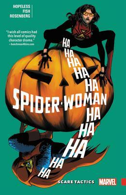 Spider-Woman: Shifting Gears, Volume 3: Scare Tactics by Dennis Hopeless, Javier Rodríguez, Rachelle Rosenberg, Veronica Fish, Travis Lanham