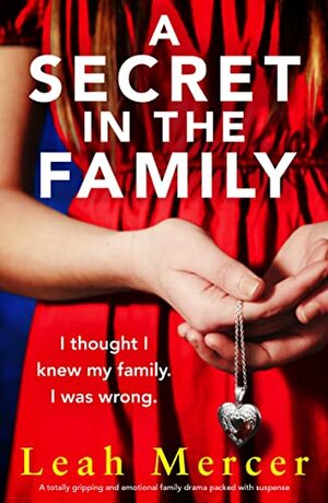 A Secret in the Family by Leah Mercer