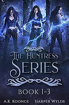 The Huntress Series Complete Boxset by Harper Wylde, A.K. Koonce