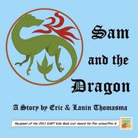 Sam and the Dragon by Eric B. Thomasma