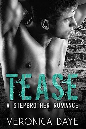 Tease by Veronica Daye, Veronica Daye