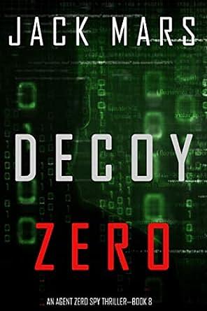 Decoy Zero by Jack Mars