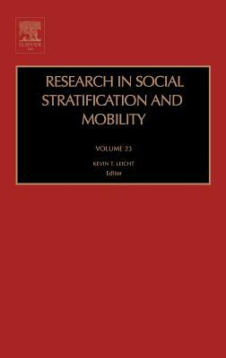 Research in Social Stratification and Mobility, Volume 23 by 