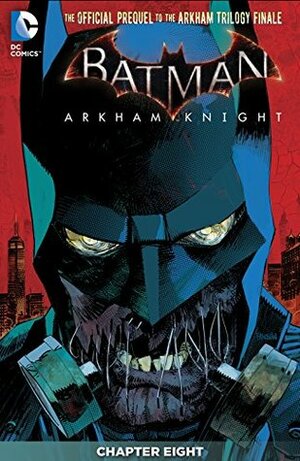 Batman: Arkham Knight (2015-) #8 by Peter J. Tomasi, Ig Guara