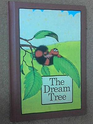 The Dream Tree by Stephen Cosgrove