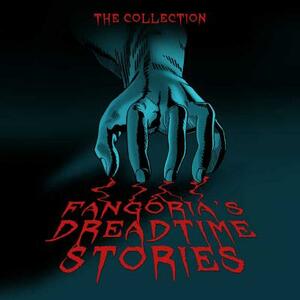 Fangoria's Dreadtime Stories, Vols. 1 and 2 by Various