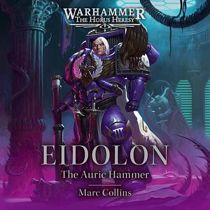 Eidolon: The Auric Hammer by Marc Collins