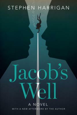 Jacob's Well by Stephen Harrigan