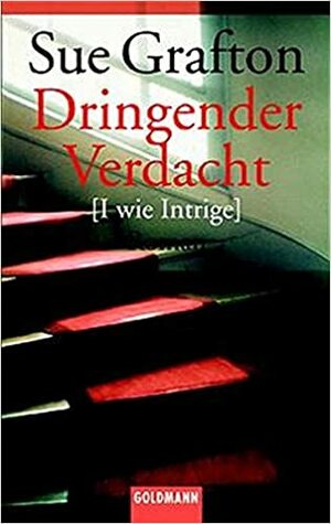 Dringender Verdacht (I wie Intrige) / I is for Innocent by Sue Grafton