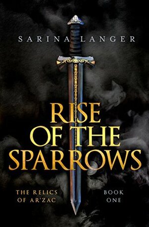 Rise of the Sparrows by Sarina Langer