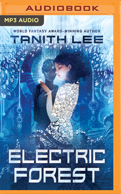 Electric Forest by Tanith Lee