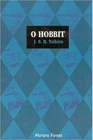 O Hobbit by J.R.R. Tolkien