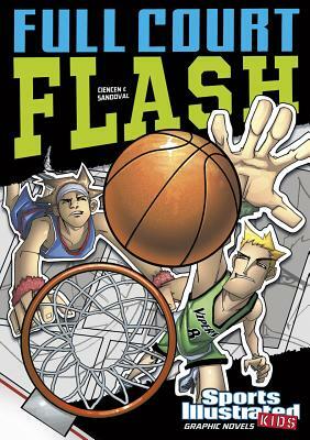 Full Court Flash by Scott Ciencin