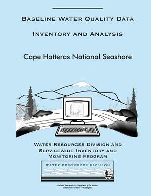 Cape Hatters National Seashore: Baseline Water Quality Data Inventory and Analysis by National Park Service