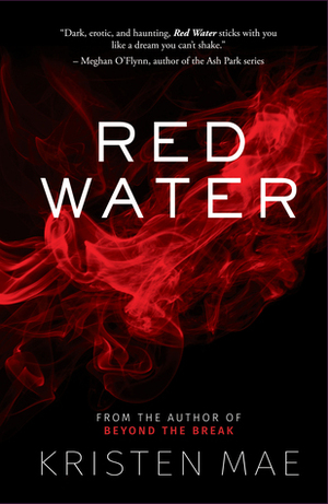 Red Water by Kristen Mae