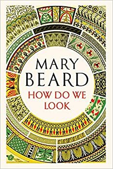 Gudar och människor: Blicken genom historien by Mary Beard