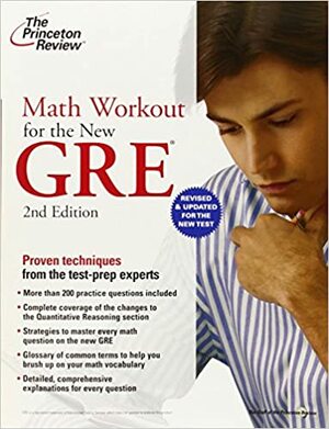 Math Workout for the New GRE, 2nd Edition by The Princeton Review