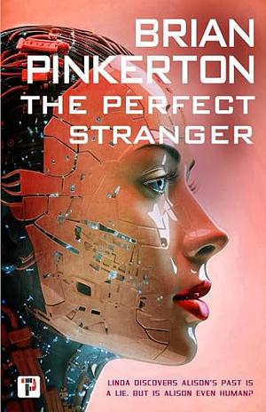 The Perfect Stranger by Brian Pinkerton