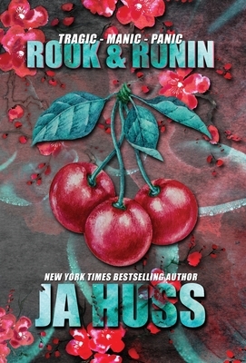 Rook and Ronin: Tragic Manic Panic Omnibus by J.A. Huss