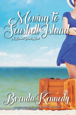 Moving to Seashell Island by Brenda Kennedy