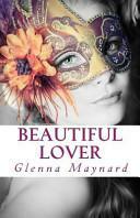Beautiful Lover by Glenna Maynard