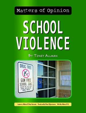 School Violence by Toney Allman