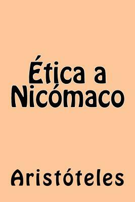 Ética a Nicómaco by Aristotle