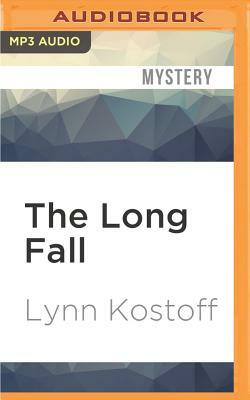 The Long Fall: A Novel of Crime by Lynn Kostoff