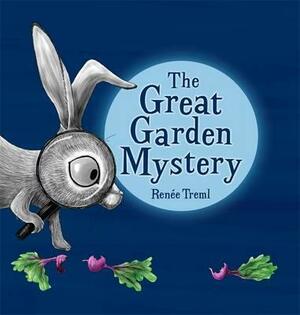 The Great Garden Mystery by Renee Treml