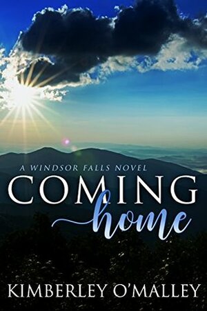 Coming Home by Kimberley O'Malley