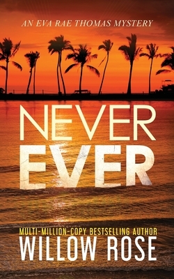 Never Ever by Willow Rose