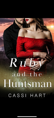 Ruby and the Huntsman by Cassi Hart