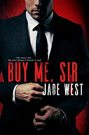 Buy Me Sir by Jade West