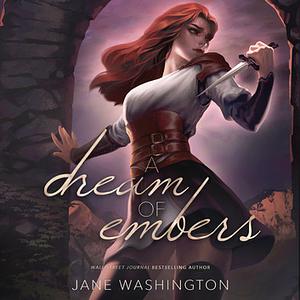 A Dream of Embers by Jane Washington